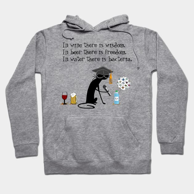 In Wine There Is Wisdom Funny Wine Quote Hoodie by k8company